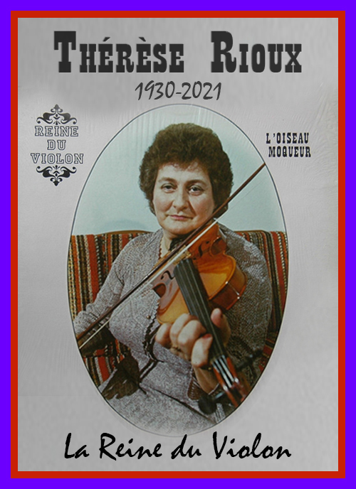 Thrse Rioux, la Reine du Violon